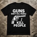 Guns Don’t Kill People Funny Slogan Shirt SVG Download - Image 2